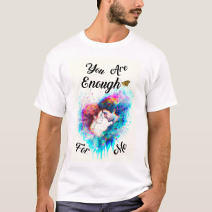 Sie sind genug für mich Bestie Couple Liebe Valent T-Shirt