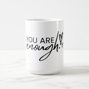 Sie sind genug inspirierend positives Zitat Kaffeetasse