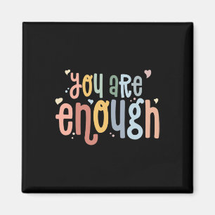 Sie sind genug Mental Health Awareness Illness Anx Magnet