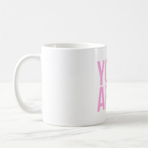 Sie sind genug rosa Typografie-Zitat Kaffeetasse