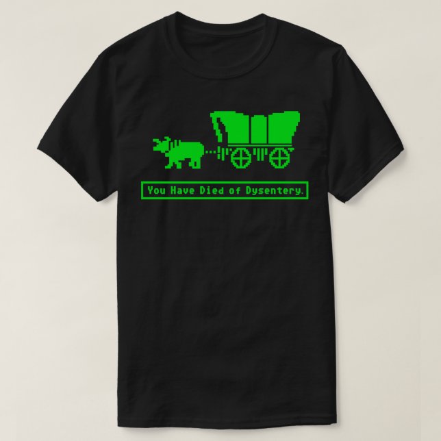 Sie sind gestorben an Dysentery Oregon Trail Hat T-Shirt (Design vorne)
