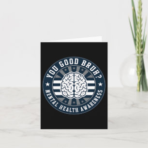 Sie sind gut Bruh Mental Health Awareness Geogerät Karte