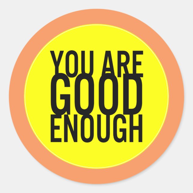 Sie sind gut genug verbreitet Kindness (benutzerde Runder Aufkleber (Vorderseite)