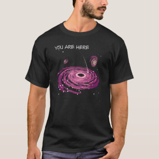 Sie sind hier auf Weltraumgalaxien Universum T-Shirt