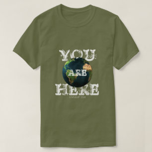 Sie sind hier (Erde) - ein MisterP-Shirt T-Shirt