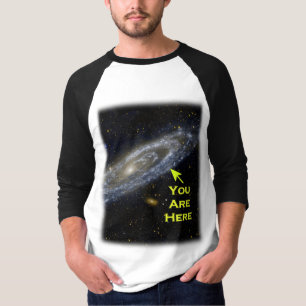 Sie sind hier in der Galaxie T-Shirt