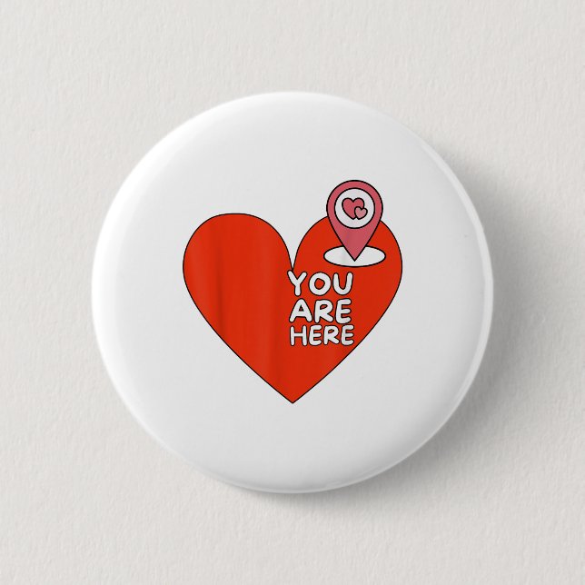 Sie sind hier Lage Rotes Herz Niedlich Valentine R Button (Vorderseite)