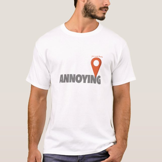 Sie sind hier - störend T-Shirt (Vorderseite)