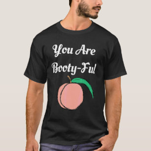 Sie sind Hintern Peach Big Hintern Fun Grafik T-Sh T-Shirt