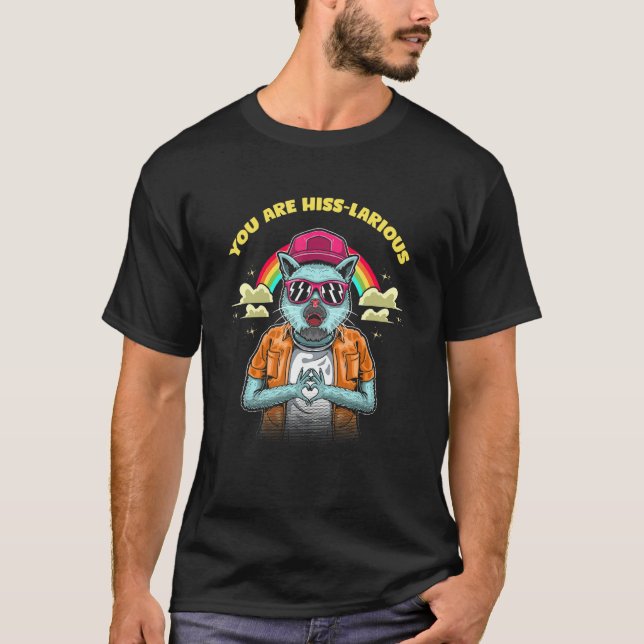 Sie sind Hiss Larious  Katzen Humor Kätzchen Väter T-Shirt (Vorderseite)