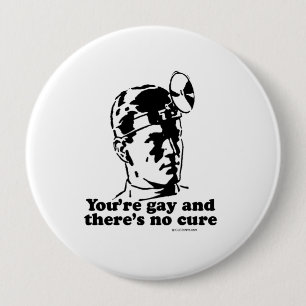 Sie sind homosexuell und es gibt keine Heilung Button