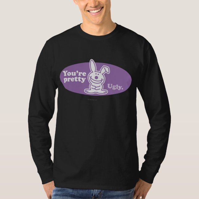 Sie sind hübsches hässliches T-Shirt (Vorderseite)