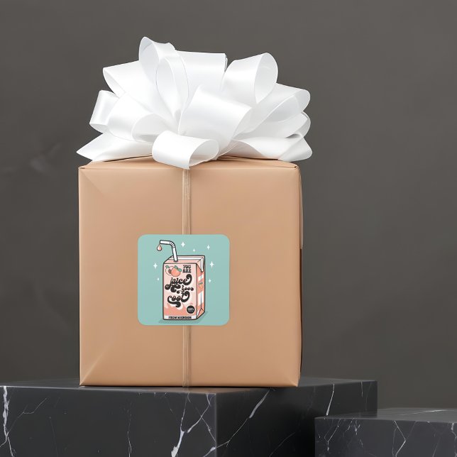 Sie sind Juice zu Coolen Klassenzimmer Valentine Quadratischer Aufkleber (Von Creator hochgeladen)