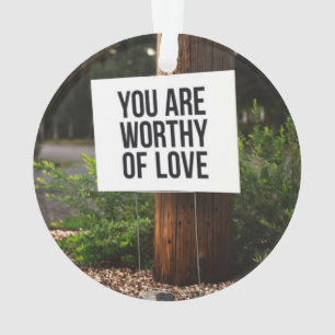 Sie sind Liebe wert Ornament