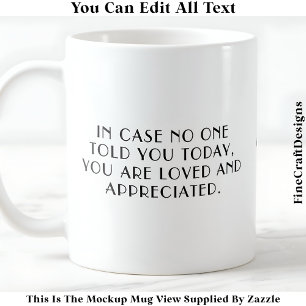 Sie sind liebt und geschätzt Erinnerung 053 Zitat Kaffeetasse