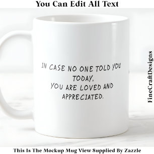 Sie sind liebt und geschätzt Erinnerung 054 Zitat Kaffeetasse