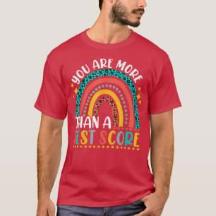 Sie sind mehr als ein Test Score Niedlich Rainbow T-Shirt