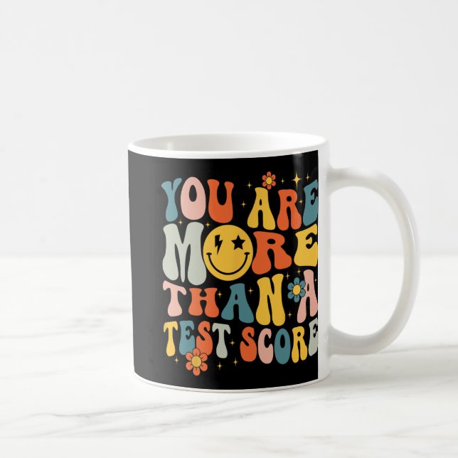 Sie sind mehr als ein Testlehrer-Testtag Kaffeetasse (Rechts)