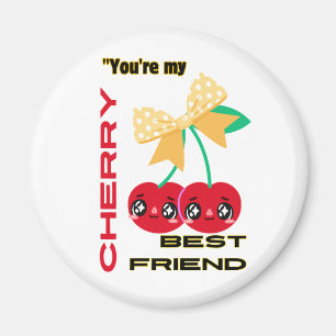 SIE SIND MEIN BESTES FREUND CHERRY MAGNET
