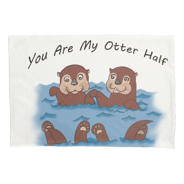 Sie sind mein Otter-halber Kissenbezug (Vorderseite)