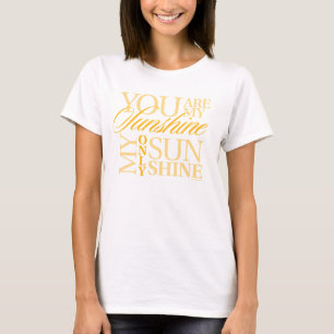 Sie sind mein Sonnenschein T-Shirt