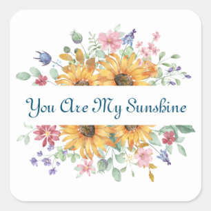 Sie sind mein Zitat von Sonnenschein und Sonnenblu Quadratischer Aufkleber