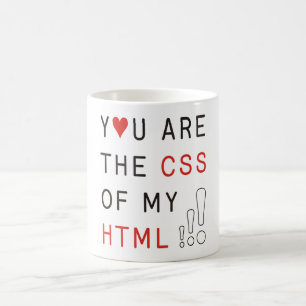 Sie sind meine CSS Tasse