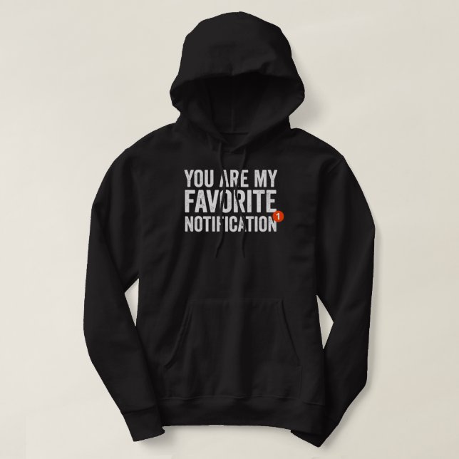 Sie sind meine Lieblingsmeldung Hoodie (Design vorne)