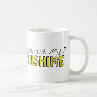Sie sind meine Sonnenschein-Kaffee-Tasse Tasse