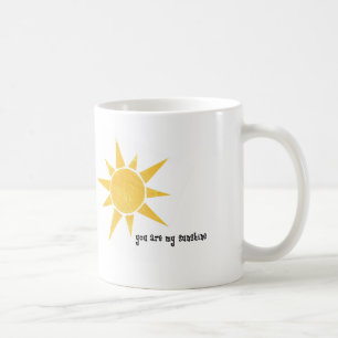 Sie sind meine Sonnenschein-Tasse Kaffeetasse