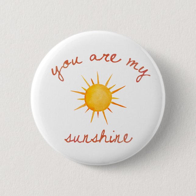 Sie sind meine Sonnenschein-Zitat-Kunst Button (Vorderseite)