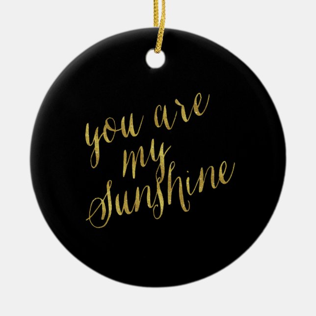 Sie sind meine Sunshine Quote Imitate Gold Foil Fu Keramikornament (Vorne)