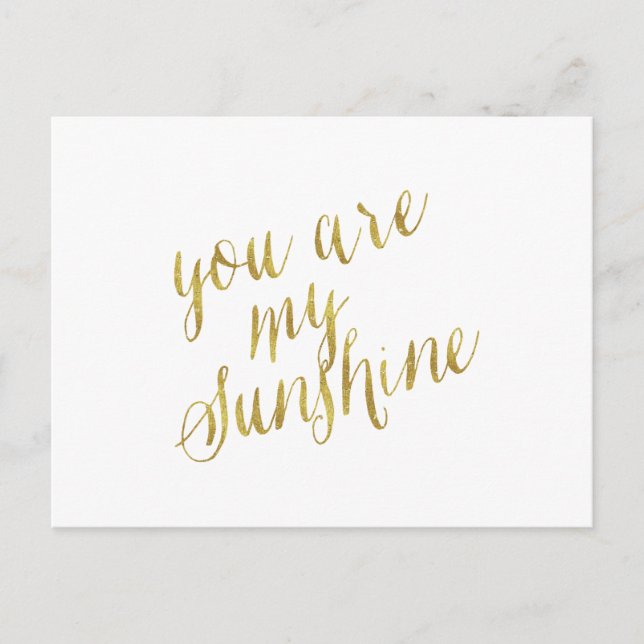 Sie sind meine Sunshine Quote Imitate Gold Foil Fu Postkarte (Vorderseite)