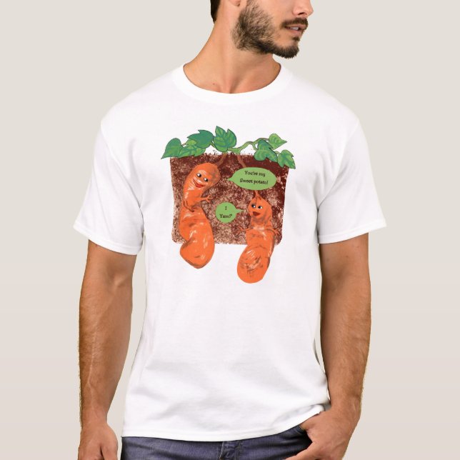 Sie sind meine Süßkartoffel T-Shirt (Vorderseite)