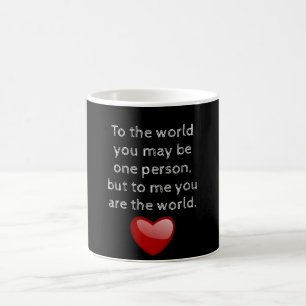 Sie sind meine Welt - Kaffee-Tasse Kaffeetasse