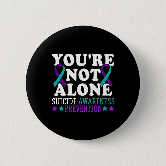 Sie sind nicht allein Depression Suizidprävention  Button (Vorderseite)