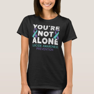 Sie sind nicht allein Depression Suizidprävention T-Shirt