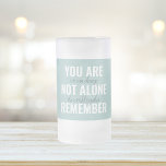 Sie sind nicht allein erinnern Inspiration Minze Mattglas Bierglas<br><div class="desc">Sie sind nicht allein erinnern Inspiration Minze</div>