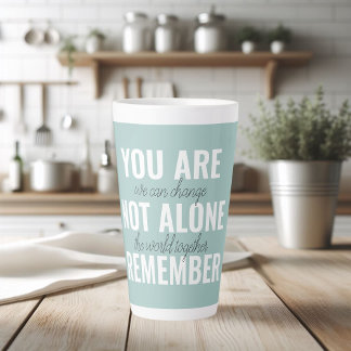 Sie sind nicht allein erinnern Inspiration Minze Milchtasse