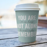 Sie sind nicht allein erinnern Inspiration Minze Pappbecher<br><div class="desc">Sie sind nicht allein erinnern Inspiration Minze</div>