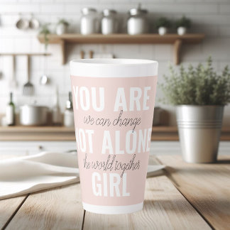 Sie sind nicht allein Mädchen positive Motivation  Milchtasse