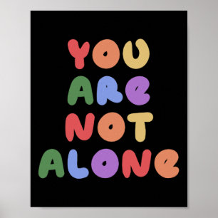 Sie sind nicht allein psychische Gesundheit Bewuss Poster