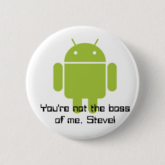 Sie sind nicht der Chef von mir. Steve! Knopf Button