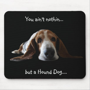 Sie sind nicht nothin aber ein Jagdhund Mousepad