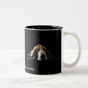Sie sind nicht nothin aber ein Jagdhund Zweifarbige Tasse