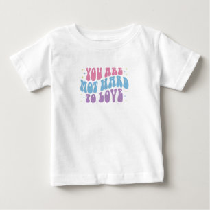 Sie sind nicht schwer zu Liebe Baby T-shirt