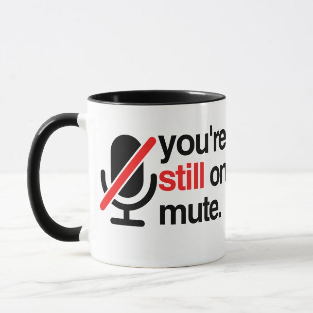 Sie sind noch auf MUTE Tasse (Links)