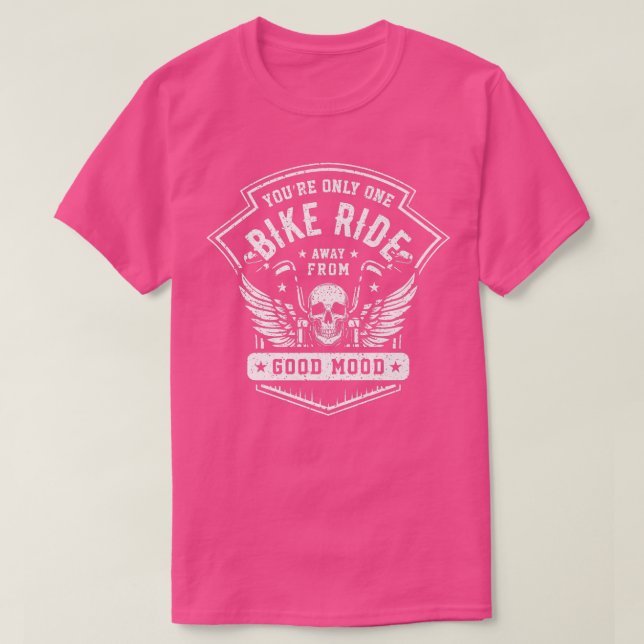 Sie sind nur eine Fahrradtour von einer guten Laun T-Shirt (Design vorne)