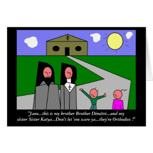 "...sie sind orthodox!"