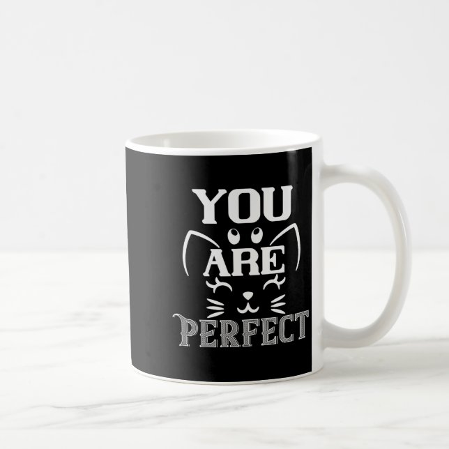 Sie sind perfekt - Valentinstag  Kaffeetasse (Rechts)